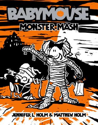 Babymouse #9: Monster MASH