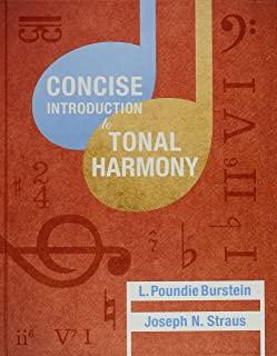 Concise Introduction to Tonal Harmony and Student Workbook