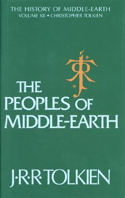 The Peoples of Middle-Earth, Volume 12
