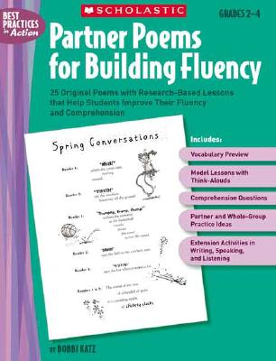 Partner Poems for Building Fluency: Grades 2-4: 25 Original Poems with Research-Based Lessons That Help Students Improve Their Fluency and Comprehensi