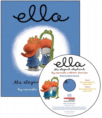 Ella the Elegant Elephant - Audio [With Audio CD]