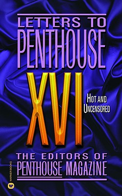Letters to Penthouse XVI: Hot and Uncensored