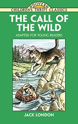 The Call of the Wild: Adapted for Young Readers