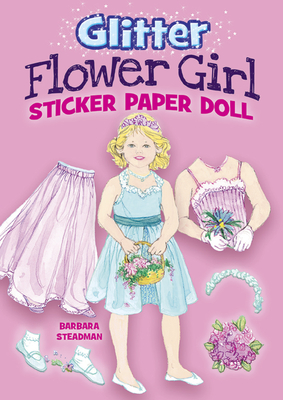 Glitter Flower Girl Sticker Paper Doll [With 12 Stickers]