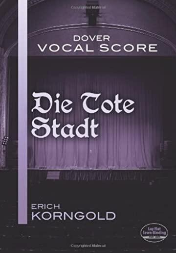 Die Tote Stadt Vocal Score