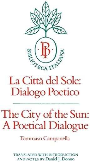 The City of the Sun: A Poetical Dialogue (La CittÃ  del Sole: Dialogo Poetico)