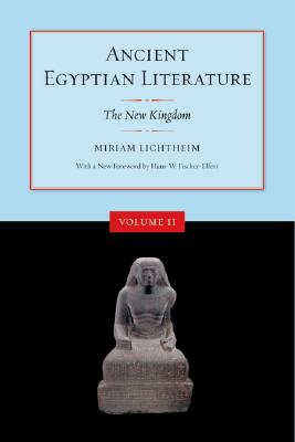 Ancient Egyptian Literature, Volume II: The New Kingdom