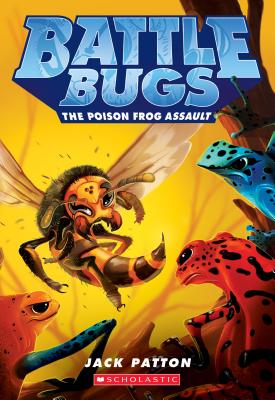 The Poison Frog Assault (Battle Bugs #3), Volume 3