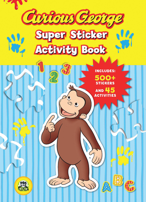 Curious George Super Sticker Activity Book (Cgtv) [With 500 Stickers]