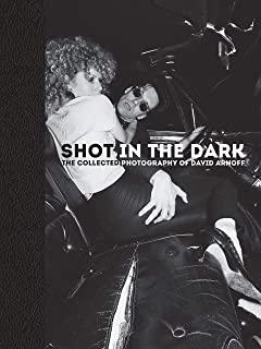 Shot in the Dark: The Collected Photography of David Arnoff