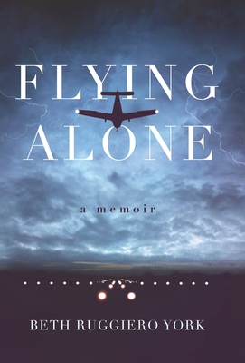 Flying Alone: A Memoir