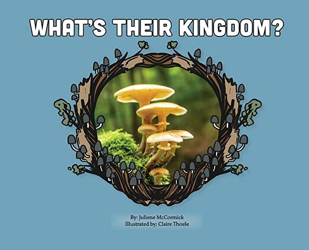What's Their Kingdom?