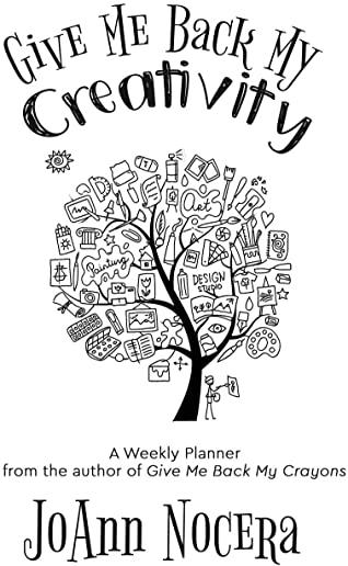 Give Me Back My Creativity: A Weekly Planner