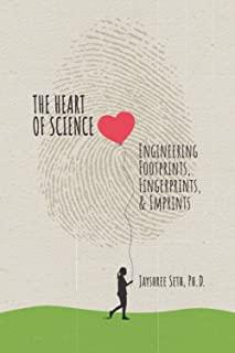 The Heart of Science: Engineering Footprints, Fingerprints, & Imprints, published