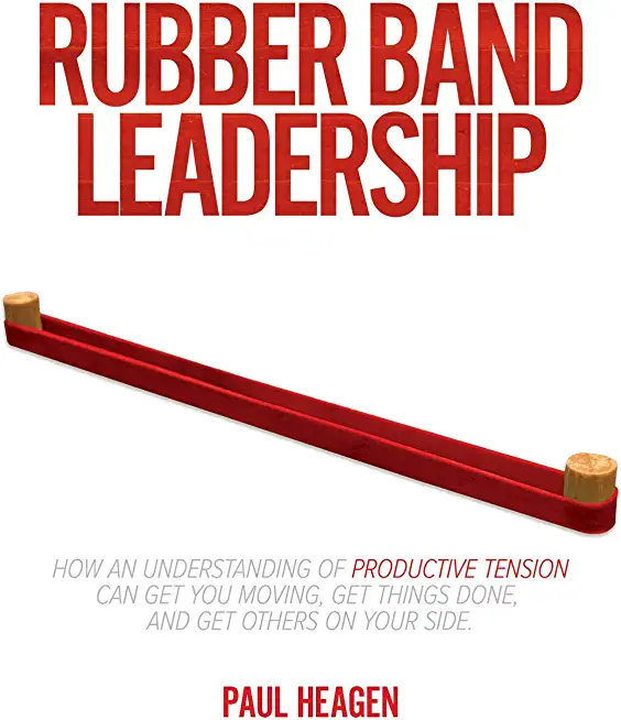 Rubber Band Leadership