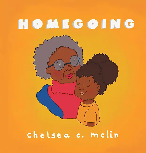 Homegoing: A children's book about grief