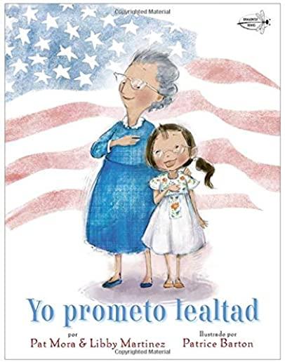 Yo Prometo Lealtad (I Pledge Allegiance Spanish Edition)