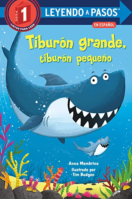TiburÃ³n Grande, TiburÃ³n PequeÃ±o (Big Shark, Little Shark Spanish Edition)