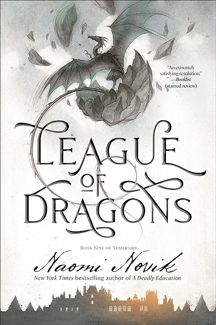 League of Dragons: Book Nine of Temeraire