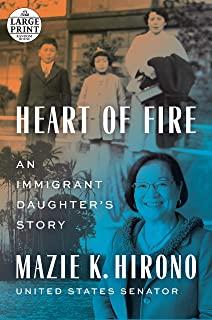 Heart of Fire: An Immigrant Daughter's Story