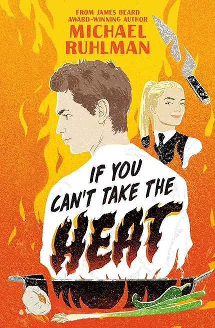 If You Can't Take the Heat