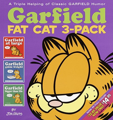 Garfield Fat Cat: Garfield at Large/Garfield Gains Weight/Garfield Bigger Than Life