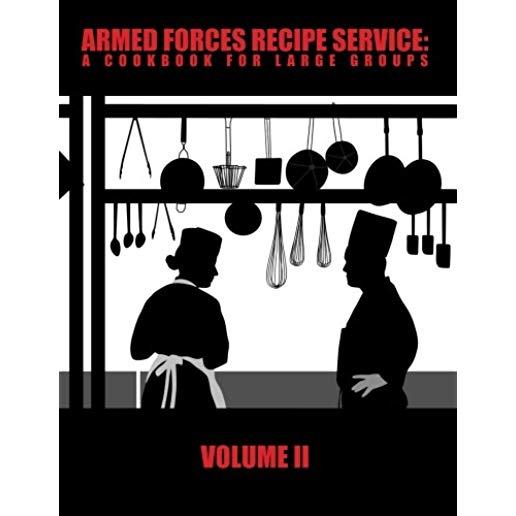 Armed Forces Recipe Service: A Cookbook for Large Groups