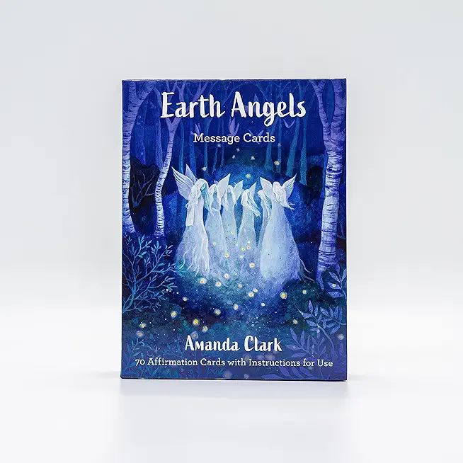 Earth Angels Message Cards: 70 Cards with Instructions for Use