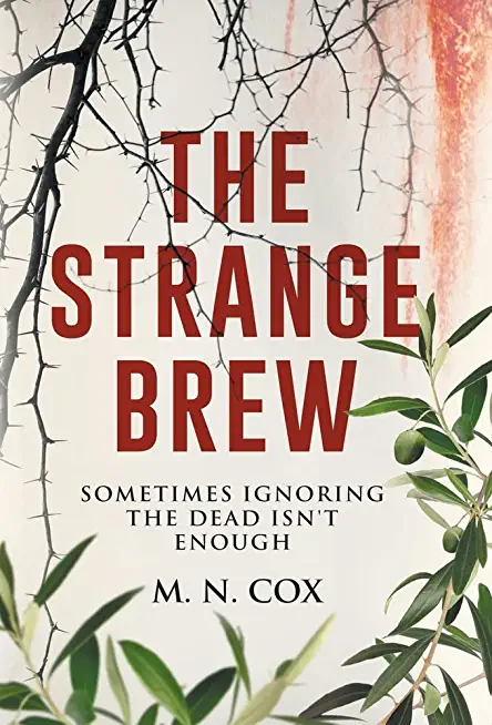 The Strange Brew: Sometimes ignoring the dead isn't enough