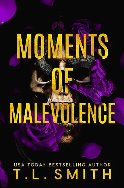 Moments of Malevolence