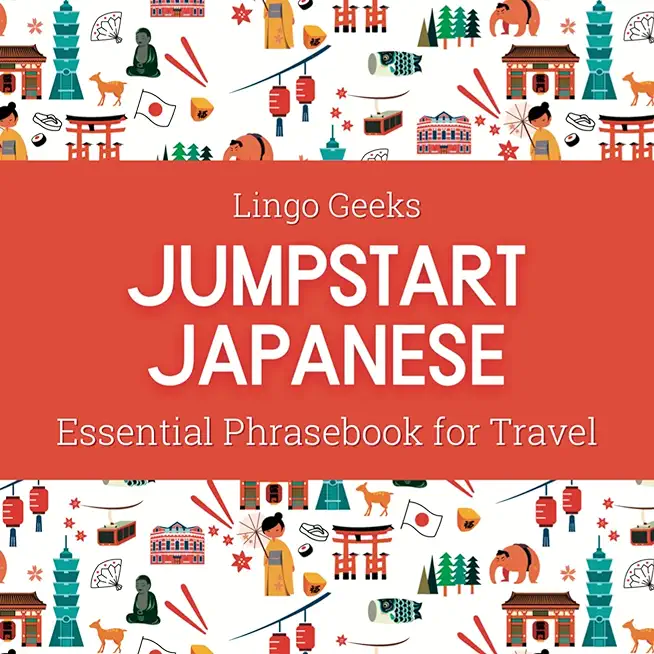 Jumpstart Japanese Essential Phrasebook for Travel