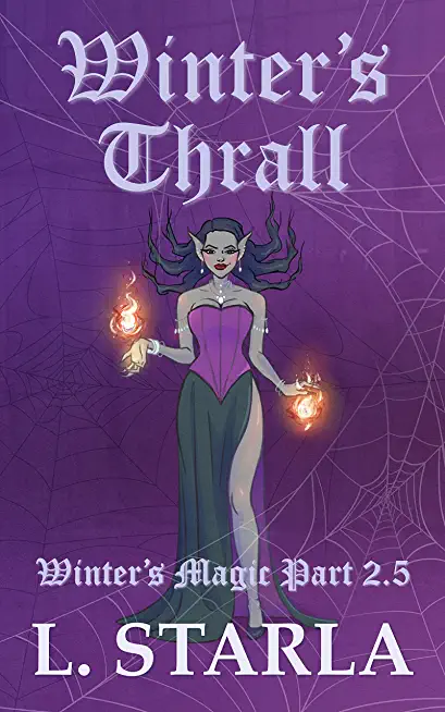 Winter's Thrall: Winter's Magic Part 2.5