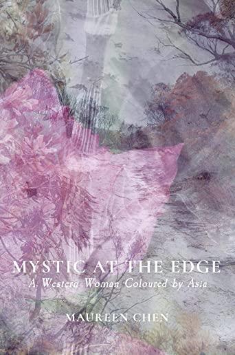 Mystic at the Edge: A Western Woman Coloured by Asia