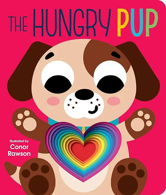 The Hungry Pup: Graduating Board Book