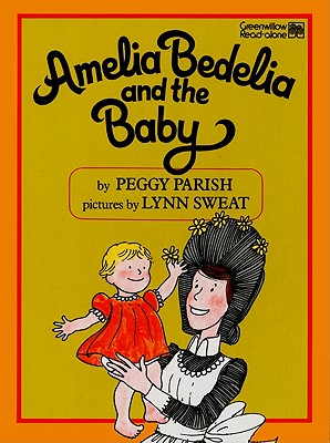 Amelia Bedelia and the Baby