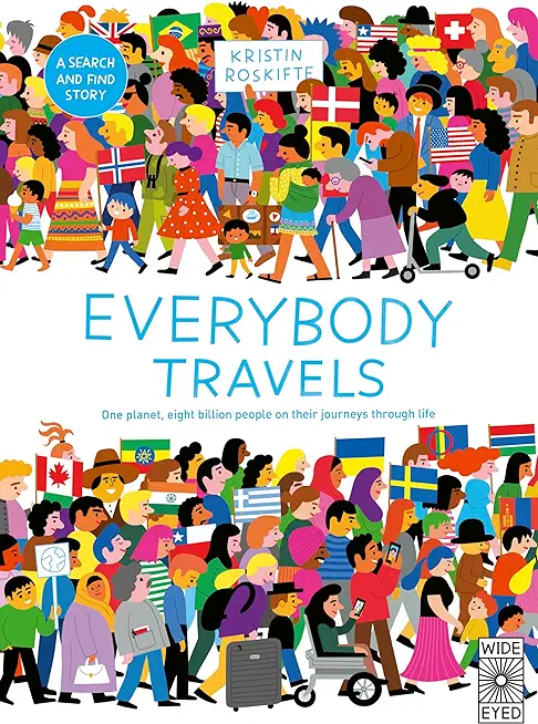 Everybody Travels: Every One a Different Journey