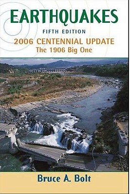 Earthquakes: 2006 Centennial Update
