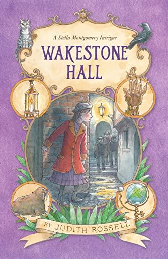 Wakestone Hall (Stella Montgomery, Book 3)