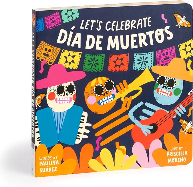 Let's Celebrate Día de Muertos Board Book