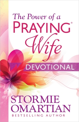 The Power of a Praying(r) Wife Devotional