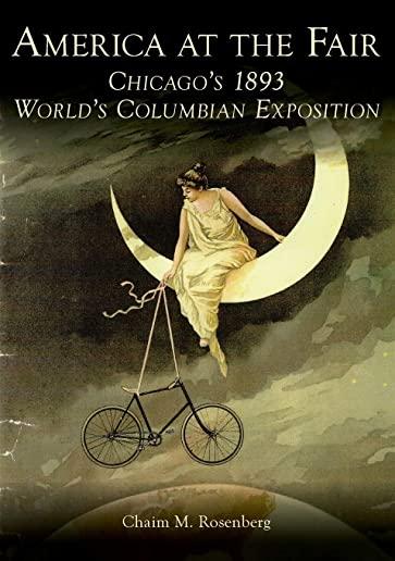 America at the Fair:: Chicago's 1893 World's Columbian Exposition
