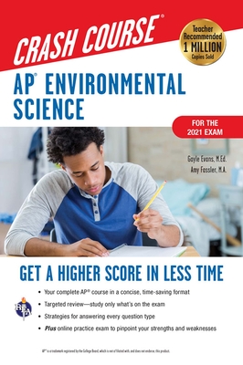 Ap(r) Environmental Science Crash Course, for the 2021 Exam, Book + Online: Get a Higher Score in Less Time