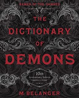 The Dictionary of Demons: Tenth Anniversary Edition: Names of the Damned