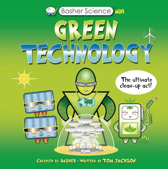 Basher Science Mini: Green Technology