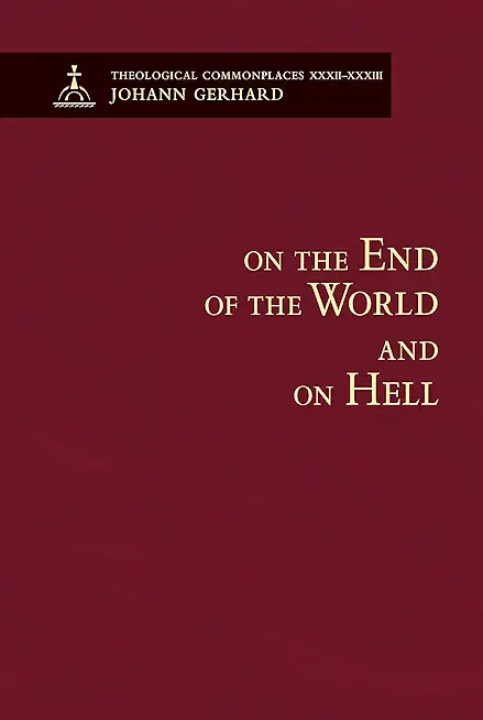 On the End of the World and on Hell