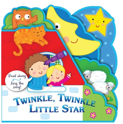 Twinkle, Twinkle Little Star: Read Along. Sing the Song!
