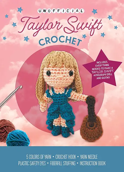 Unofficial Taylor Swift Crochet Kit: Includes Everything Needed to Make a Taylor Swift Amigurumi Doll and Guitar - 5 Colors of Yarn, Crochet Hook, Yar