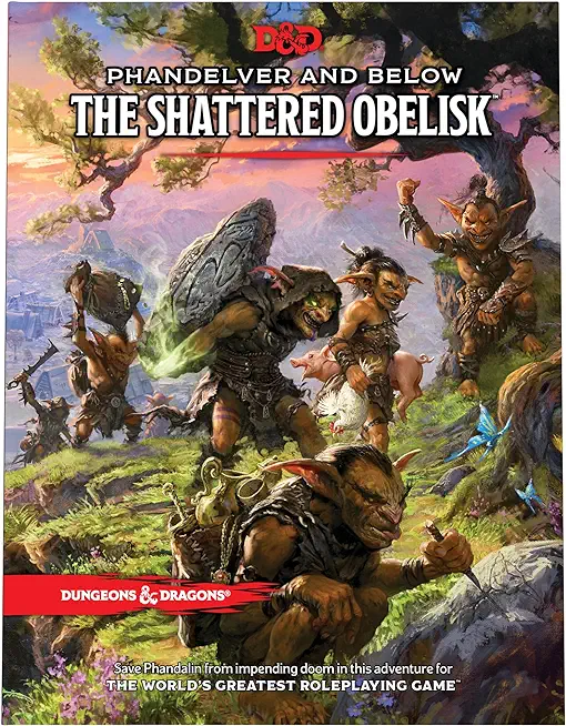 Phandelver and Below: The Shattered Obelisk (Dungeons & Dragons Adventure Book)