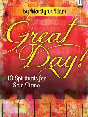 Great Day!: 10 Spirituals for Solo Piano