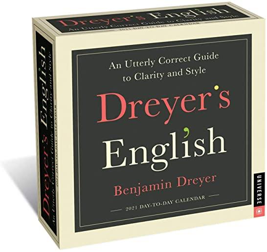 Dreyer's English 2021 Day-To-Day Calendar: An Utterly Correct Guide to Clarity and Style